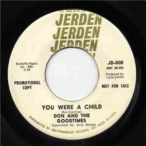 Don & The Goodtimes - You Were A Child / I Hate To Hate You download free