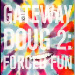 Doug Benson - Gateway Doug 2: Forced Fun download free
