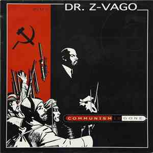 Dr. Z-Vago - Communism Is Gone download free