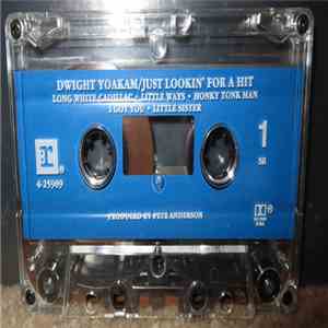 Dwight Yoakam - Just Lookin' For A Hit download mp3 flac