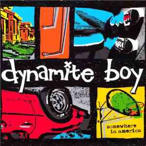 Dynamite Boy - Somewhere In America download free