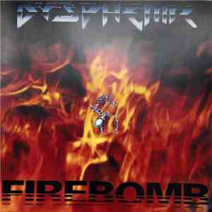 Dysphemic - Firebomb download free