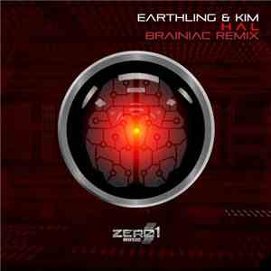 Earthling  & KIM - HAL (Brainiac Remix) download free