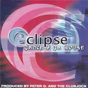 Eclipse  - Dance 2 Da House download free