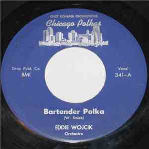 Eddie Wojcik Orchestra - Bartender Polka / It's All Right Polka download free