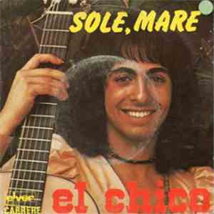 El Chico  - Sole, Mare / El Manantial download free