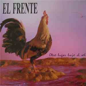 El Frente - Otro Lugar Bajo El Sol download free