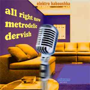 Elektro Baboushka - All Right Now download free