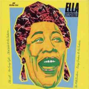 Ella Fitzgerald, Ella Fitzgerald And Her Savoy Eight, Chick Webb And His Orchestra, The Mills Brothers, Benny Goodman And His Orchestra - Ella Fitzgerald download free