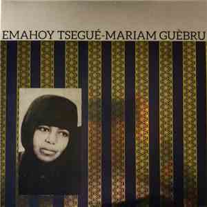 Emahoy Tsegué-Mariam Guèbru - Emahoy Tsegué-Mariam Guèbru download free