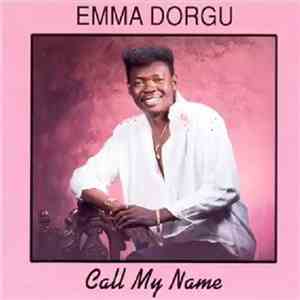 Emma Dorgu - Call My Name download free