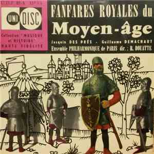 Ensemble Philharmonique de Paris dir. : R. Douatte - Fanfares Royales Du Moyen-Âge download free