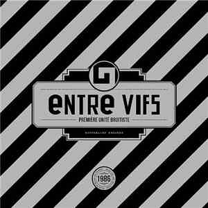 Entre Vifs - Première Unité Bruitiste download free
