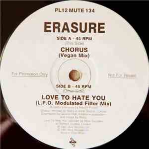 Erasure - Chorus / Love To Hate You download free