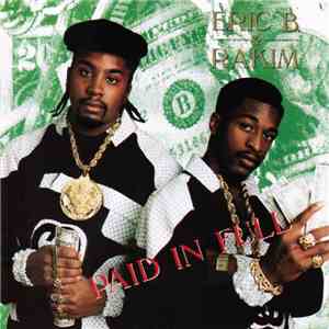 Eric B. & Rakim - Paid In Full download free