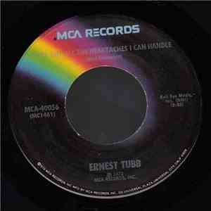 Ernest Tubb - I've Got All The Heartaches I Can Handle / The Texas Troubadour download free