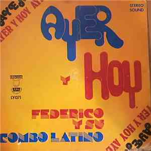 Federico Y Su Combo Latino - Ayer Y Hoy download free
