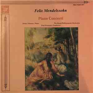 Felix Mendelssohn, James Johnson , The Royal Philharmonic Orchestra, Paul Freeman  - Piano Concerti download mp3 flac