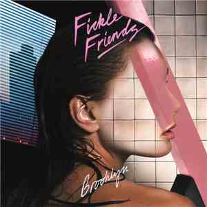 Fickle Friends - Brooklyn download free