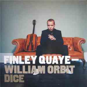 Finley Quaye & William Orbit - Dice download free