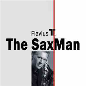 Flavius T. - The Saxman download free