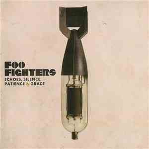 Foo Fighters - Echoes, Silence, Patience & Grace download free