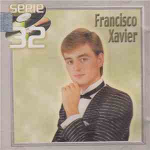 Francisco Xavier - Serie 32 download free