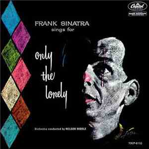 Frank Sinatra - Frank Sinatra Sings For Only The Lonely download free