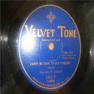 Franklyn Ferris - Carry Me Back To Old Virginny / Little Pal download free