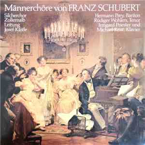 Franz Schubert, Silcherchor Zollernalb - Männerchöre Von Franz Schubert download free