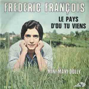 Frédéric François - Le Pays D'Où Tu Viens download free
