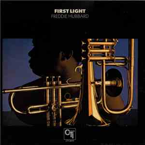 Freddie Hubbard - First Light download free