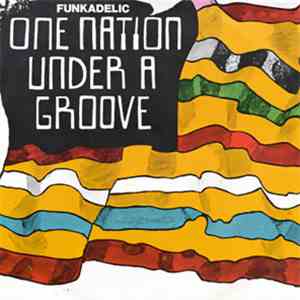 Funkadelic - One Nation Under A Groove download free
