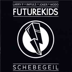 Futurekids  - Schebegeil download free