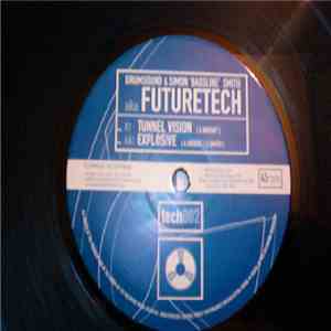 Futuretech - Tunnel Vision / Explosive download free