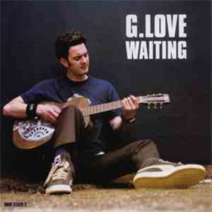 G. Love - Waiting download free