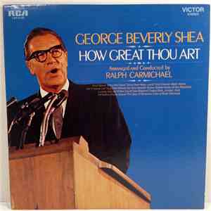 George Beverly Shea Arranged And Conducted By Ralph Carmichael - How Great Thou Art download free