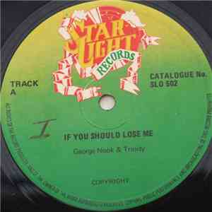 George Nook & Trinity  - If You Should Lose Me download free