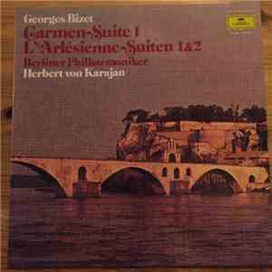 Georges Bizet, Berliner Philharmoniker, Herbert von Karajan - Carmen-Suite 1, L'Arlésienne-Suiten 1&2 download free