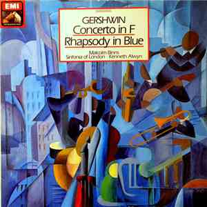 Gershwin - Sinfonia Of London, Kenneth Alwyn, Malcolm Binns - Concerto In F • Rhapsody In Blue download free