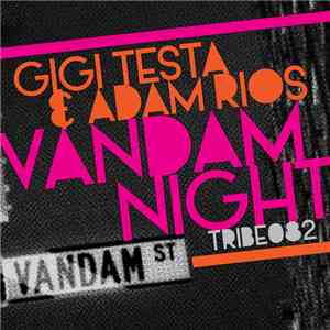 Gigi Testa & Adam Rios - Vandam Night download free