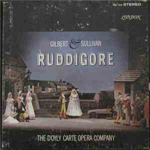 Gilbert & Sullivan, The D'Oyly Carte Opera Company - Ruddigore download free