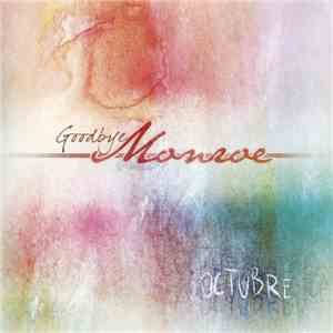 Goodbye Monroe - Octubre download free