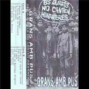 Grans Amb Pus - Els Aturats No Canten Havaneres download free
