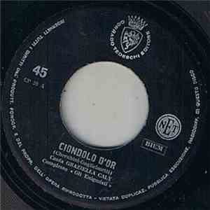 Graziella Caly / Ennio Carlo Buoso - Ciondolo D'or / Come Le Rose download free
