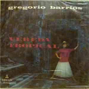 Gregorio Barrios - Vereda Tropical download free