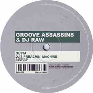 Groove Assassins & DJ Raw - DJ's Preachin' Machine download free