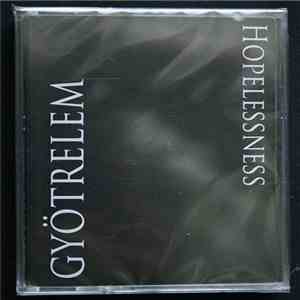 Gyötrelem - Hopelessness download free