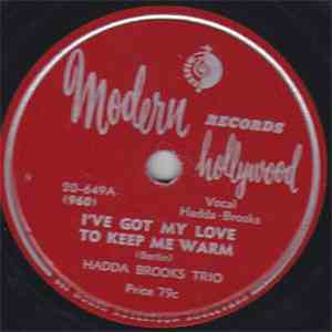 Hadda Brooks Trio - Got My Love To Keep Me Warm / Melody In "F" Boogie download mp3 flac