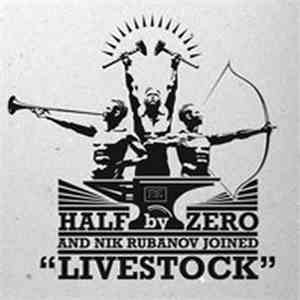 Half ByZero And Nik Rubanov - Half By Zero And Nik Rubanov Joined "Livestock" download free